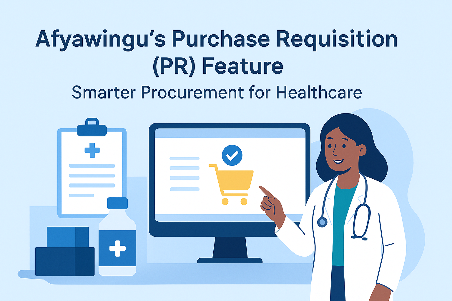 Afyawingu Purchase Requisition (PR) Feature | Centralized Procurement for Hospitals & Pharmacies