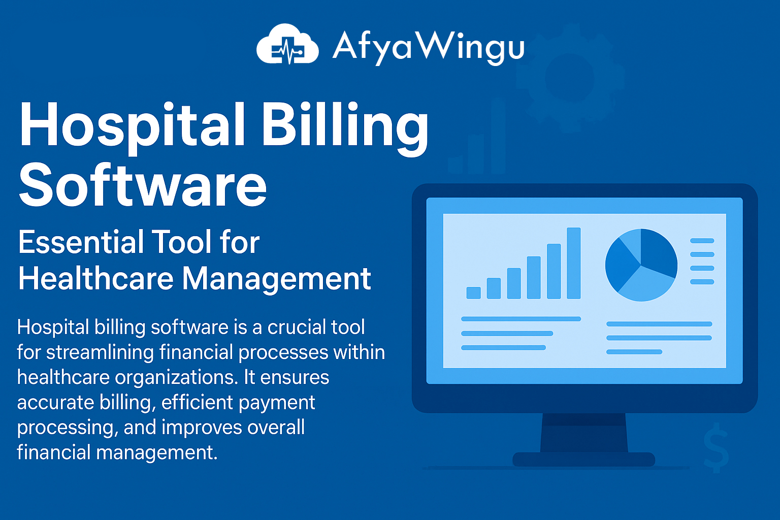Hospital Billing Software in HMS: Streamline Healthcare Finance with AfyaWingu